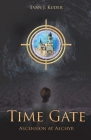 Time Gate: Ascension at Aechyr By Evan J. Kuder Cover Image