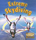 Extreme Skydiving (Extreme Sports No Limits!) By Bobbie Kalman, John Crossingham Cover Image