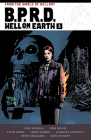 B.P.R.D. Hell on Earth Volume 3 By Mike Mignola, John Arcudi, Laurence Campbell (Illustrator), Peter Snejbjerg (Illustrator), Tyler Crook (Illustrator) Cover Image