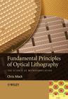 Fundamental Principles of Optical By Chris Mack Cover Image