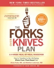 The Forks Over Knives Plan: How to Transition to the Life-Saving, Whole-Food, Plant-Based Diet Cover Image