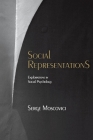 Social Representations: Essays in Social Psychology By Serge Moscovici Cover Image