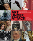 Art Under Attack: Histories of British Iconoclasm Cover Image