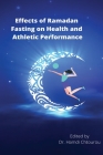 Effects of Ramadan Fasting on Health and Athletic Performance By Hamdi Chtourou Cover Image