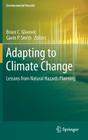 Adapting to Climate Change: Lessons from Natural Hazards Planning (Environmental Hazards) Cover Image