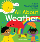 All About Weather: A First Weather Book for Kids (The All About Picture Book Series) Cover Image