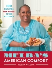 Melba's American Comfort: 100 Recipes from My Heart to Your Kitchen Cover Image