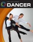 Dancer (21st Century Skills Library: Cool Arts Careers) Cover Image