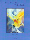 Come Unto These Yellow Sands: Eurythmy, Movement, Observation, and Classroom Experience By Molly Von Heider Cover Image