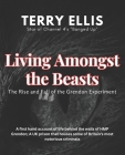 Living amongst the beasts: The rise and fall of the Grendon experiment By Christopher Alston (Editor), M. Rahman (Photographer), Terry Ellis Cover Image