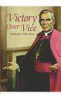 Victory Over Vice By Archbishop Fulton Sheen Cover Image