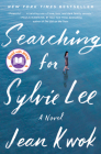 Searching for Sylvie Lee: A Read with Jenna Pick By Jean Kwok Cover Image