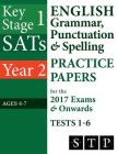 KS1 SATs English Grammar, Punctuation & Spelling Practice Papers for the 2017 Exams & Onwards Tests 1-6 (Year 2: Ages 6-7) By Swot Tots Publishing Ltd Cover Image