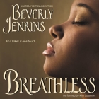 Breathless (Old West #2) By Beverly Jenkins, Kim Staunton (Read by) Cover Image