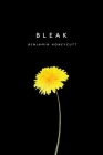 Bleak: A Story of Bullying, Rage and Survival By Benjamin Honeycutt, Pearl Sonnenschein (Editor), Anaya Walker (Editor) Cover Image