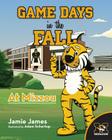 Game Days in the Fall at Mizzou By Jamie James Cover Image