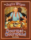 The Justin Wilson Gourmet and Gourmand Cookbook By Justin Wilson Cover Image