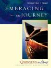 Embracing the Journey: Participant's Book (Companions in Christ #1) By Rueben P. Job, Marjorie J. Thompson Cover Image