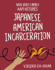 Japanese American Incarceration Cover Image