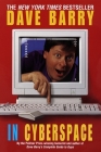 Dave Barry in Cyberspace By Dave Barry Cover Image