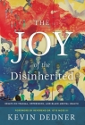 The Joy of the Disinherited: Essays on Trauma, Oppression, and Black Mental Health Cover Image