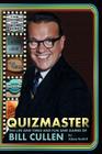 Quizmaster: The Life and Times and Fun and Games of Bill Cullen By Adam Nedeff Cover Image