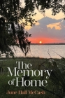 The Memory of Home By June McCash Cover Image