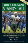 When the Game Stands Tall: The Story of the De La Salle Spartans and Football's Longest Winning Streak Cover Image