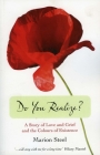 Do You Realize?: A Story of Love and Grief and the Colours of Existence Cover Image
