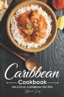 Caribbean Cookbook: Delicious Caribbean Recipes Cover Image