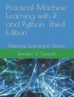 Practical Machine Learning with R and Python: Third Edition: Machine Learning in Stereo Cover Image