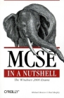 MCSE in a Nutshell: The Windows 2000 Exams (In a Nutshell (O'Reilly)) By Michael Moncur, Paul Murphy Cover Image