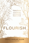 Flourish: Finding Purpose in the Unknown and Unexpected Seasons of Life Cover Image