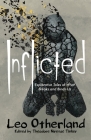 Inflicted: Explorative Tales of What Breaks and Binds Us By Leo Otherland, Theodore Niretac Tinker (Editor), Zu (Illustrator) Cover Image
