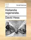 Hollandia regenerata. By David Hess Cover Image