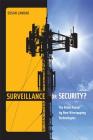 Surveillance or Security?: The Risks Posed by New Wiretapping Technologies By Susan Landau Cover Image