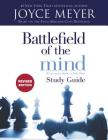 Battlefield of the Mind Study Guide: Winning The Battle in Your Mind By Joyce Meyer Cover Image
