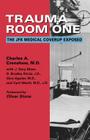 Trauma Room One: The JFK Medical Coverup Exposed By Charles a. Crenshaw, J. Gary Shaw (With), D. Bradley Kizzia (With) Cover Image