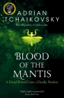 Blood of the Mantis (Shadows of the Apt #3) By Adrian Tchaikovsky Cover Image