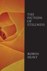 The Fiction of Stillness Cover Image