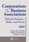 Corporations and Other Business Associations: Selected Statutes, Rules, and Forms, 2023 (Supplements) Cover Image