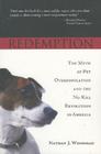 Redemption: The Myth of Pet Overpopulation and the No Kill Revolution in America Cover Image