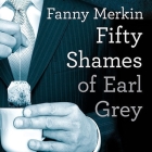 Fifty Shames of Earl Grey Lib/E: A Parody Cover Image