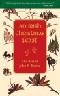 An Irish Christmas Feast: The Best of John B. Keane By John B. Keane Cover Image