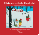 Christmas with the Rural Mail By Maud Lewis (Illustrator), Lance Woolave (Text by (Art/Photo Books)) Cover Image