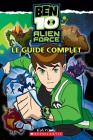 Ben 10 Alien Force - Le Guide Complet By Tracey West Cover Image