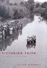 Picturing Faith: Photography and the Great Depression Cover Image