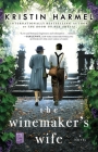 The Winemaker's Wife By Kristin Harmel Cover Image