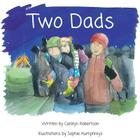 Two Dads: A book about adoption Cover Image