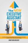 The New Executive Assistant: Exceptional executive office management By Jonathan McIlroy Cover Image